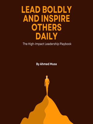 cover image of Lead Boldly and Inspire Others Daily